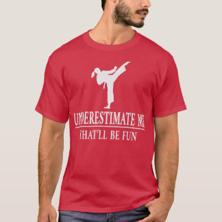 Karate onderschat me, Dames empowerment3428 T-shirt