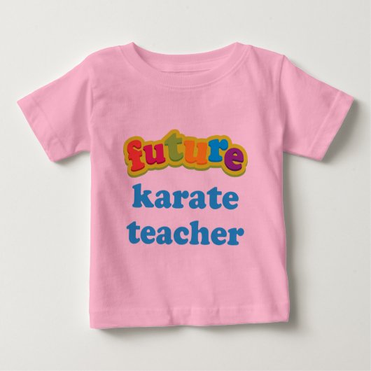 Karate Teacher (Future) Baby Baby T-Shirt (Voorkant)
