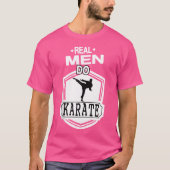 Karate Uniform - Echte Mannen Do Karate - Karate S T-shirt (Voorkant)
