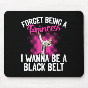 Karate Vergeet Prinses Te Zijn Ik Wil Een Zwarte Z Muismat