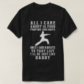 KarateKicking Daddy Food Pooping Naps en Karate J T-shirt (Design voorkant)