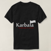 Karbala A Message of Humanity T-shirt (Design voorkant)