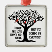 Kardinaal/Diegenen van wie we houden gaan niet weg Metalen Ornament (Voorkant)