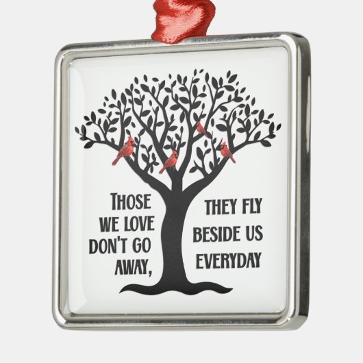Kardinaal/Diegenen van wie we houden gaan niet weg Metalen Ornament (Links)