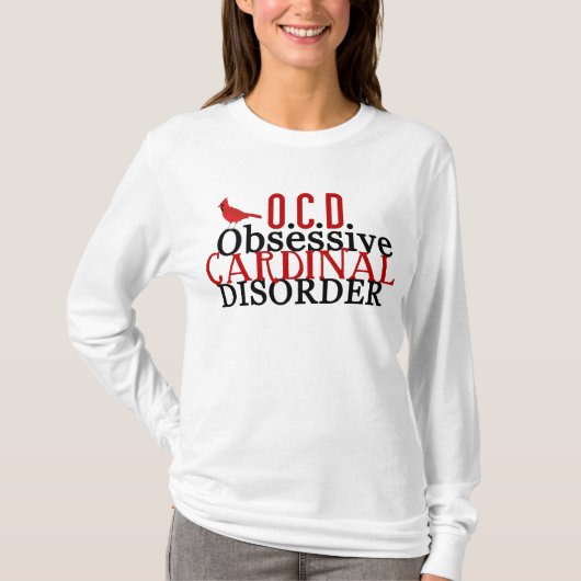 Kardinaal geobsedeerd door Funny T-shirt (Voorkant)