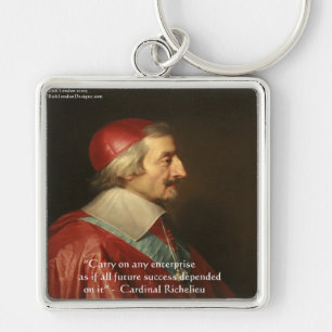 Kardinaal Richelieu succes wijsheid citaat Sleutelhanger