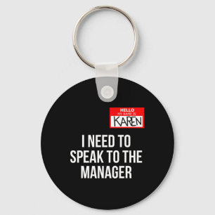 Karen Costume Halloween Kan ik met de manager spre Sleutelhanger