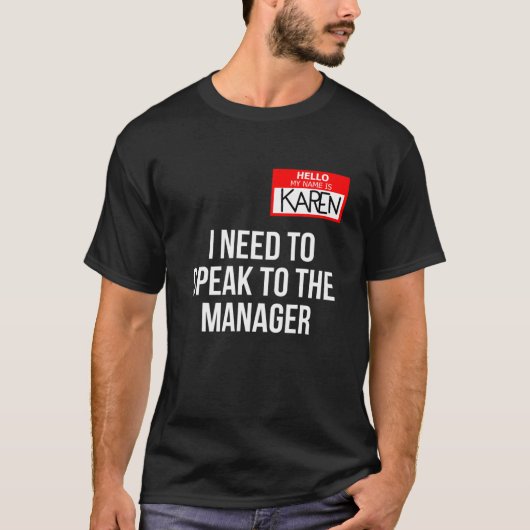 Karen Costume Halloween Kan ik met de manager spre T-shirt (Voorkant)