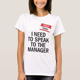 Karen Costume - Ik moet met de manager spreken T-shirt