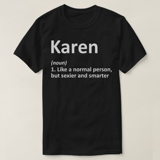 KAREN Definition Personal Name Funny Birthday T-shirt (Design voorkant)