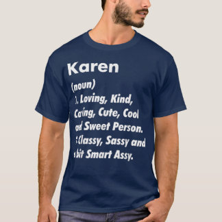 Karen Definition Personalized Funny Birthday Gift T-shirt