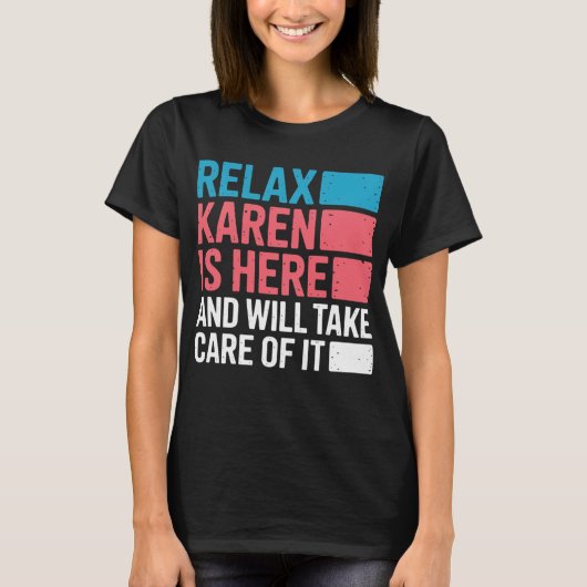 Karen Grappig Ontspan Karen Is Hier T-shirt (Voorkant)