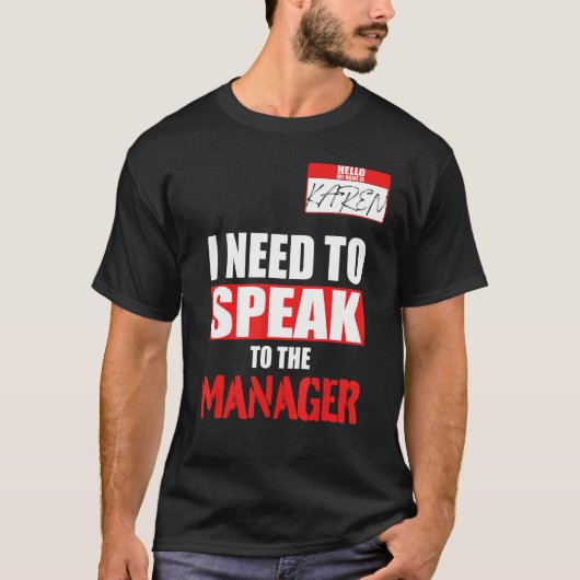 Karen Halloween Costume die ik met het Man moet sp T-shirt (Voorkant)