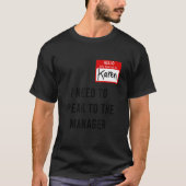 Karen Halloween Costume die ik met het Man moet sp T-shirt (Voorkant)