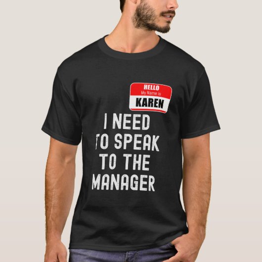 Karen Halloween Costume praat met de manager Funny T-shirt (Voorkant)