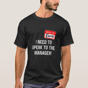 Karen Halloween Costume wil ik met het Man spreken T-shirt