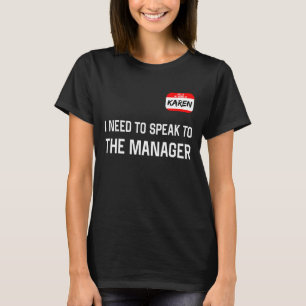 Karen Halloween Lazy Costume praat met de manager T-shirt