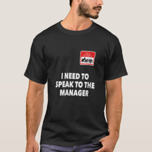 Karen Halloween praat met de Manager Costume T-shirt