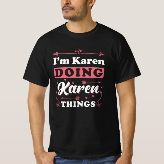 Karen I Am Karen T-shirt (Voorkant)