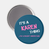 Karen, wat je niet zou begrijpen magneet (Voorkant / Achterkant)