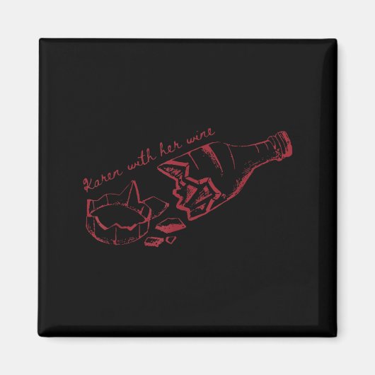 Karen With Her Wine  Magneet (Voorkant)