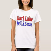 Kari Lake voor Senaat T-shirt (Voorkant)