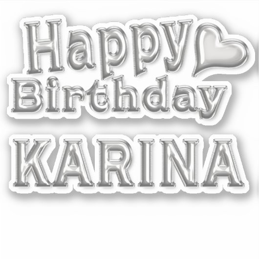 Karina Happy Birthday silver Aufkleber Sticker (Voorkant)