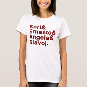 Karl & Ernesto & Angela & Slavoj T-shirt