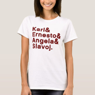 Karl & Ernesto & Angela & Slavoj T-shirt