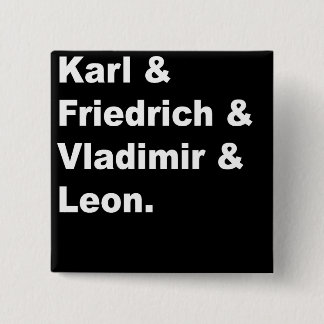 Karl & Friedrich, Vladimir en Leon Vierkante Button 5,1 Cm