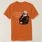 Karl Marx Quote geeft me gratis data T-shirt (Design voorkant)