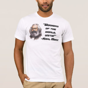 Karl Marx "Workers van de wereld, verenigen!" T-sh T-shirt
