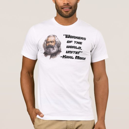 Karl Marx "Workers van de wereld, verenigen!" T-sh T-shirt (Voorkant)