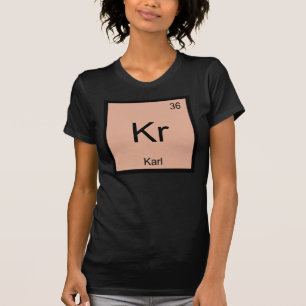 Karl Naam Chemie Element Periodiek Systeem T-shirt