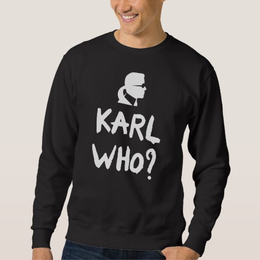 Karl Who? Trui (Voorkant)