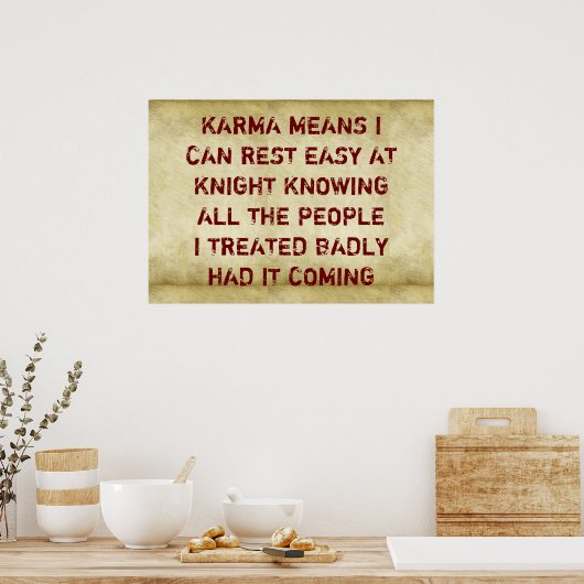 Karma betekent dat ik 's nachts rustig kan rusten, poster (Keuken)