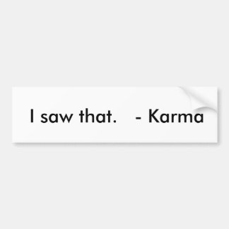Karma Bumpersticker