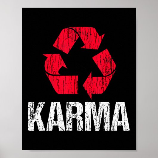 Karma Earth Day Recycling met Recycling symbool Poster (Voorkant)