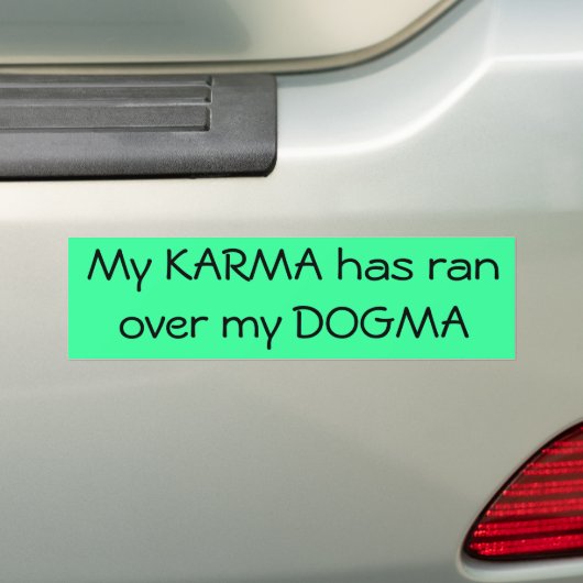 Karma en Dogma Bumpersticker (Op auto)