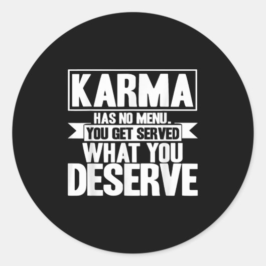 Karma heeft geen menu-Inspirerend Gezegde Ronde Sticker (Voorkant)