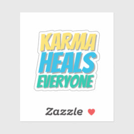Karma heelt iedereen dankbaarheid Sticker