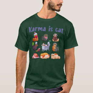 Karma is een kat-Cartoon-kattenkat T-shirt
