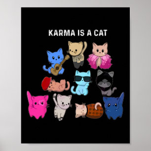 Karma is een kat grappige kat liefhebbers poster