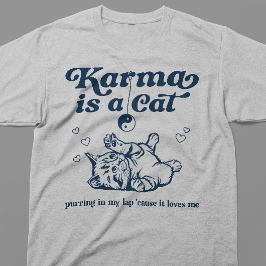 Karma Is Een Kat T-shirt