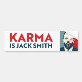 Karma is Jack Smith Bumpersticker