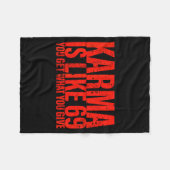 Karma Is Like 69 You Get What You Give Funny Sayin Fleece Deken (Voorkant (Horizontaal))