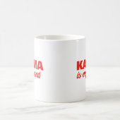Karma Is Mijn Vriend Moedig Rood Koffiemok (Center)