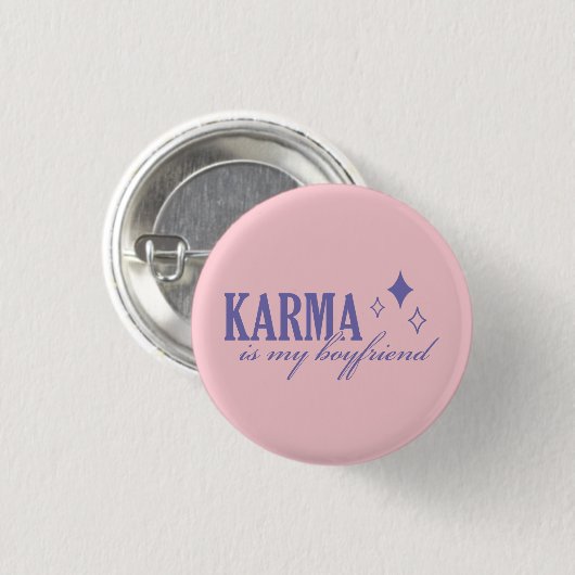 Karma is My Boyfriend Ronde Button 3,2 Cm (Voorkant /achterkant)