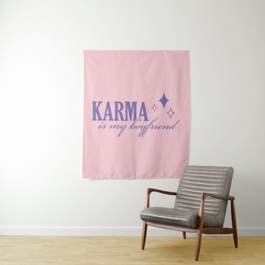 Karma is My Boyfriend Wandkleed (In situ)