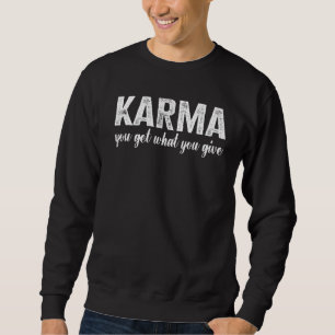 Karma Je krijgt wat je geeft Balance Yoga 1 Trui
